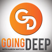 Going Deep with Aaron Watson Podcast Artwork