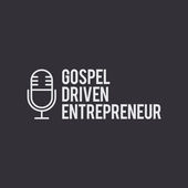 gospel driven entrepreneur